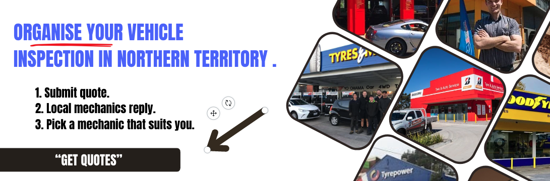 ORGANISE your Vehicle INSPECTION in Northern Territory .